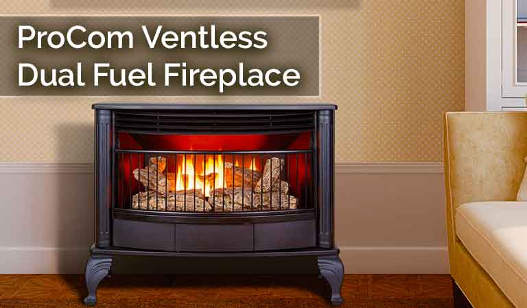 ProCom Ventless Dual Fuel Fireplace